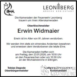 Unser Alterskamerad Erwin Widmaier aus der Abteilung Leonberg ist am 11.01.2026 im Alter von 91 Jahren verstorben.
 
Erwin ist am 01.01.1952 der Freiwilligen Feuerwehr Leonberg beigetreten und war &uuml;ber 38 Jahre aktives Mitglied.

1965 konnte Erwin mit seinen Kameraden das Leistungsabzeichen in Bronze und 1968 in Silber ablegen. 

Auf der Landesfeuerwehrschule in Bruchsal absolvierte Erwin 1973 den Gruppenf&uuml;hrer-Lehrgang. 

1977, nach 25 Jahren aktivem Feuerwehrdienst, bekam Erwin das Feuerwehr-Ehrenzeichen in Silber verliehen.
Erwin wurde bis zum Oberl&ouml;schmeister bef&ouml;rdert.

1990 wechselte Erwin dann in die Altersabteilung.

2022 erhielt Erwin die Ehrennadel f&uuml;r die 70-J&auml;hrige Mitgliedschaft bei der Freiwilligen Feuerwehr Leonberg.

Erwin konnte auf &uuml;ber 74 Jahre Feuerwehrmitgliedschaft zur&uuml;ckblicken.

Die Trauerfeier f&uuml;r unseren Kameraden Erwin Widmaier  findet am Freitag, den 23.01.2026 um 11:00 Uhr in der Michaelskirche in Eltingen statt.
 
Alle Mitglieder der Feuerwehr Leonberg treffen sich in Ausgehuniform um 10:10 Uhr an den Feuerwachen oder um 10:30 Uhr an der Michaelskirche in Eltingen.
